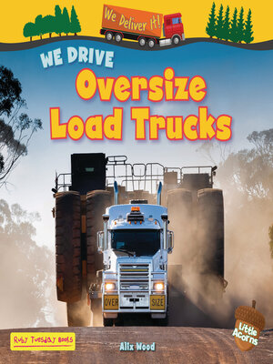 cover image of We Drive Oversize Load Trucks